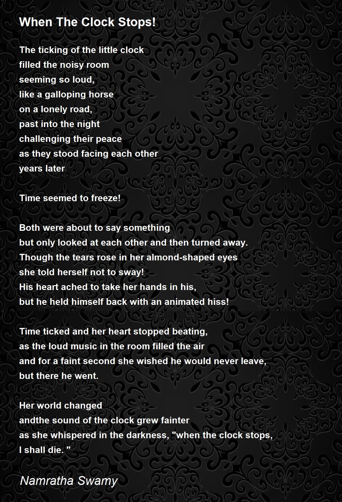 When The Clock Stops! When The Clock Stops! Poem by Namratha Swamy