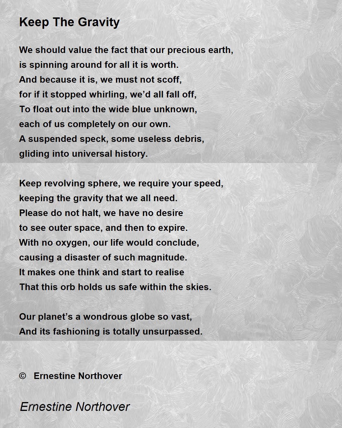 Keep The Gravity Poem By Ernestine Northover Poem Hunter