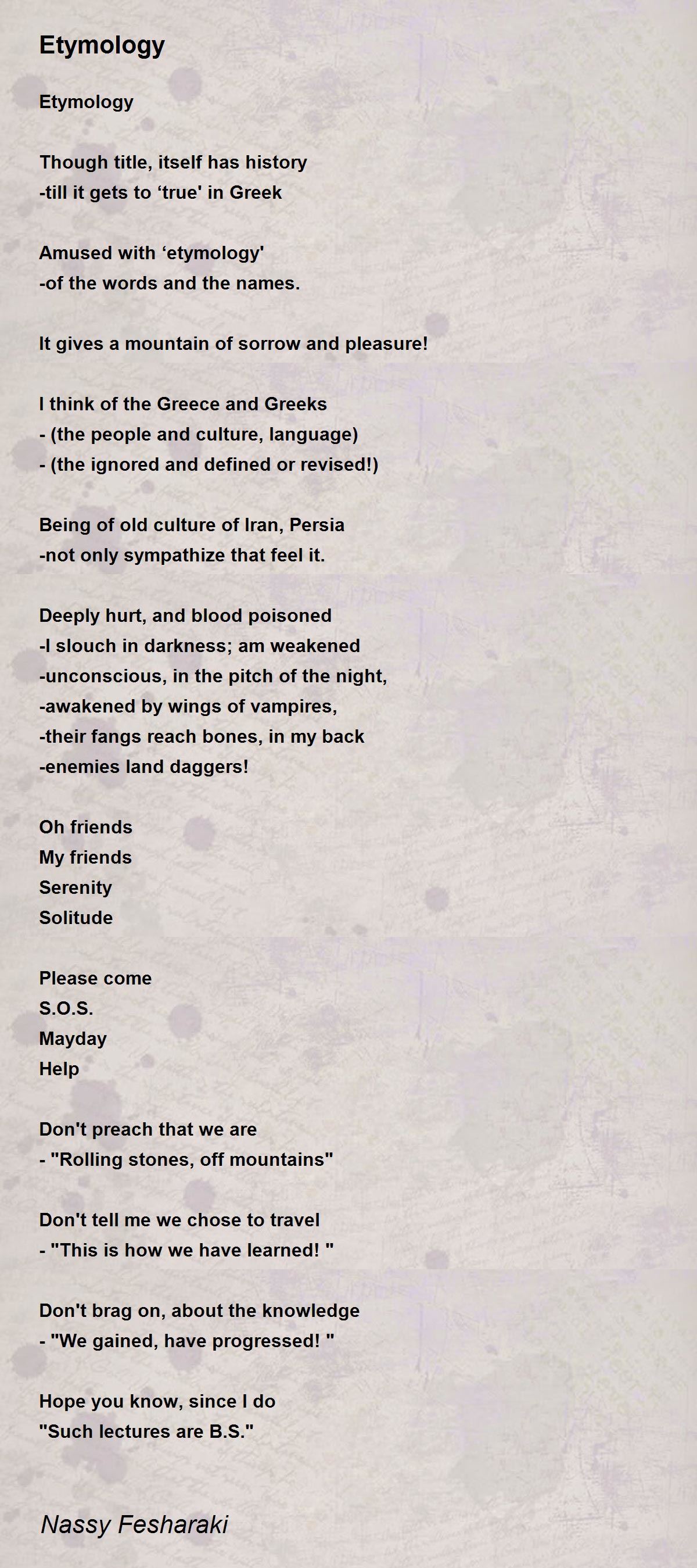 Etymology Etymology Poem by Nassy Fesharaki