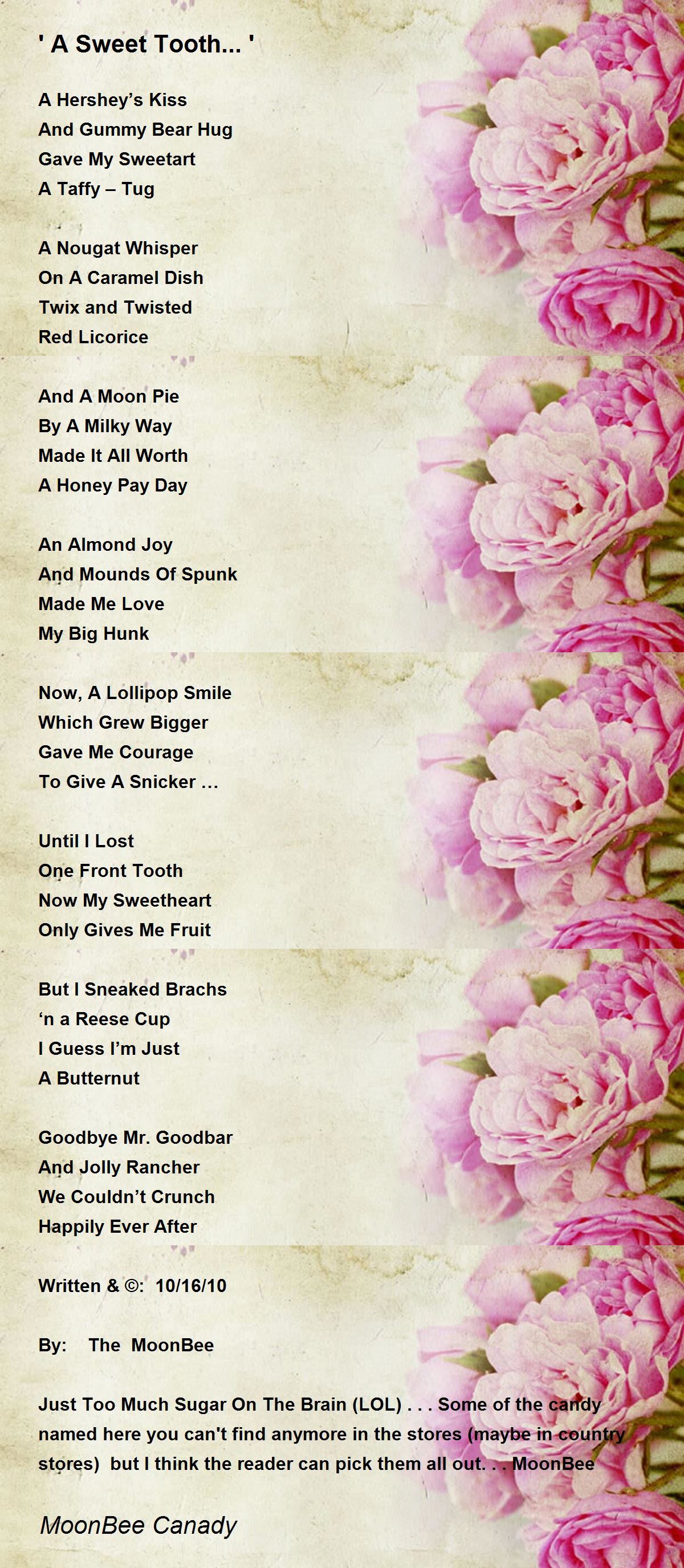 ' A Sweet Tooth... ' ' A Sweet Tooth... ' Poem by MoonBee Canady