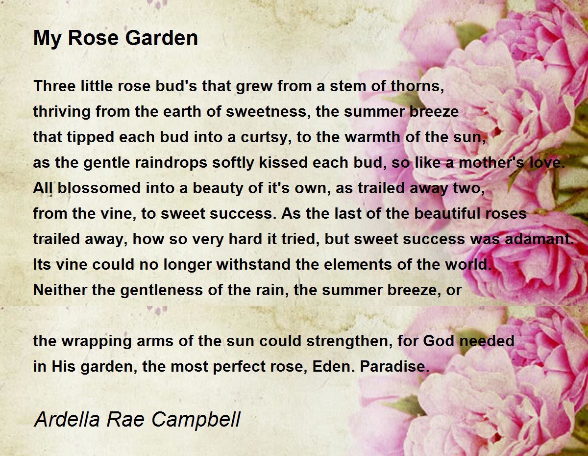 My Rose Garden by Ardella Rae Campbell My Rose Garden Poem