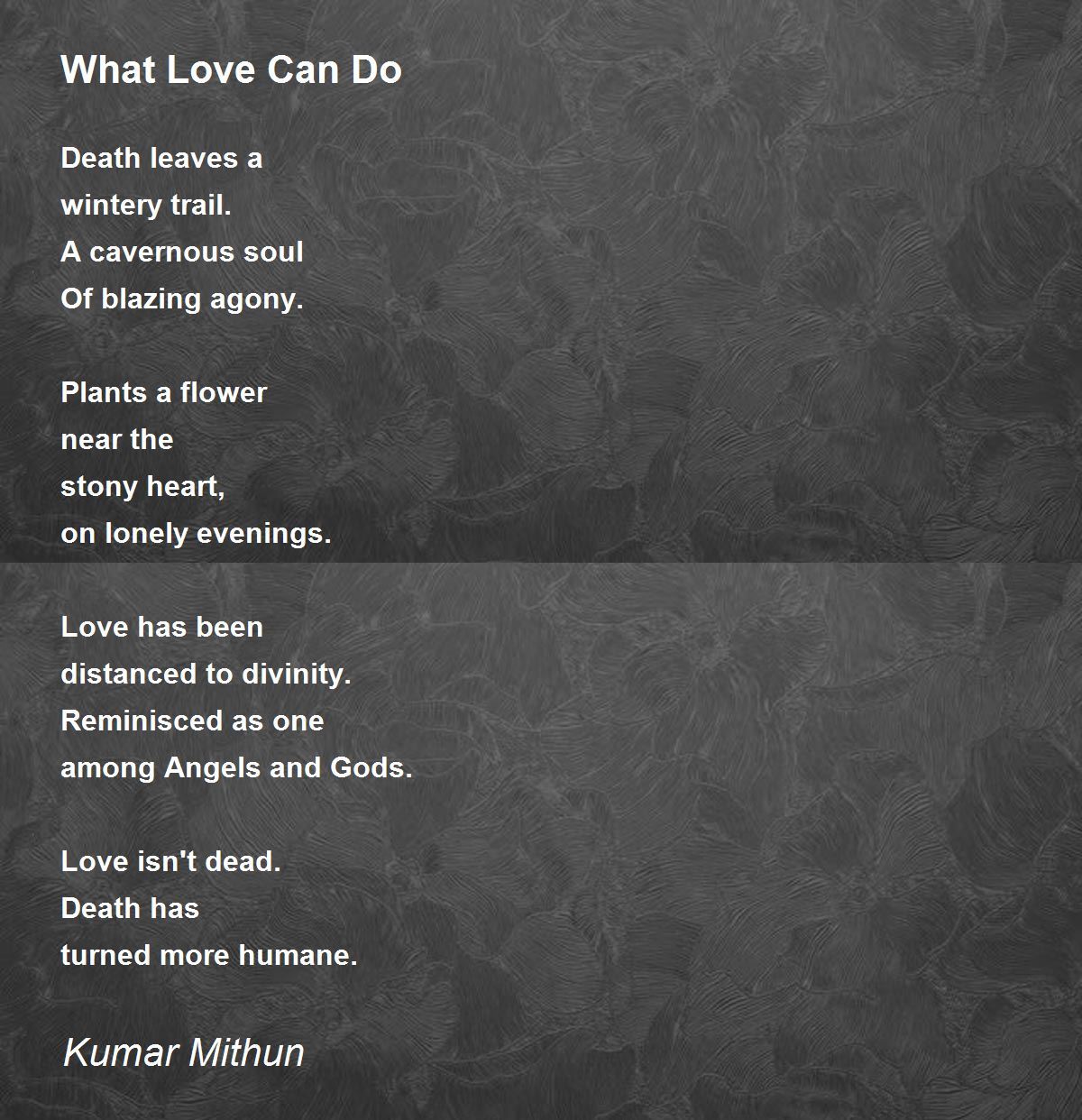 What Love Can Do Poem by Kumar Mithun Poem Hunter