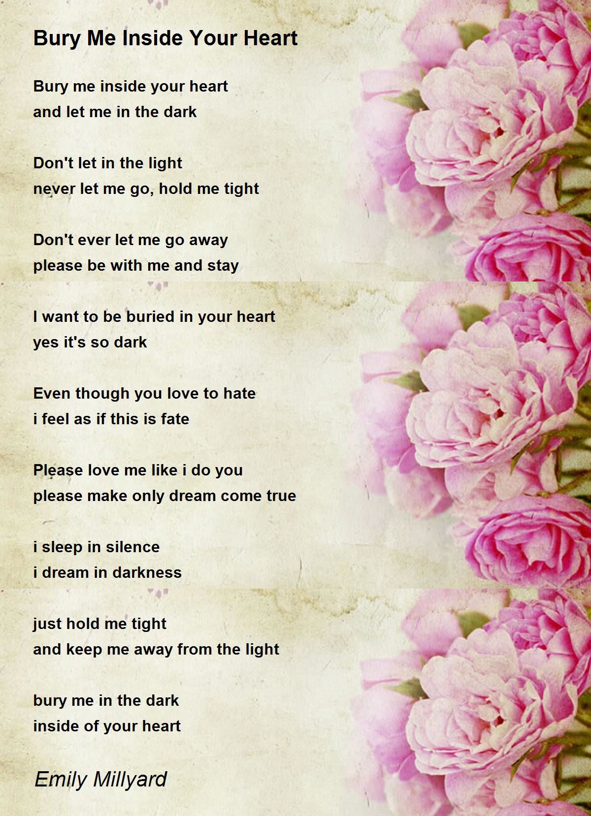 Bury Me Inside Your Heart Bury Me Inside Your Heart Poem by Emily