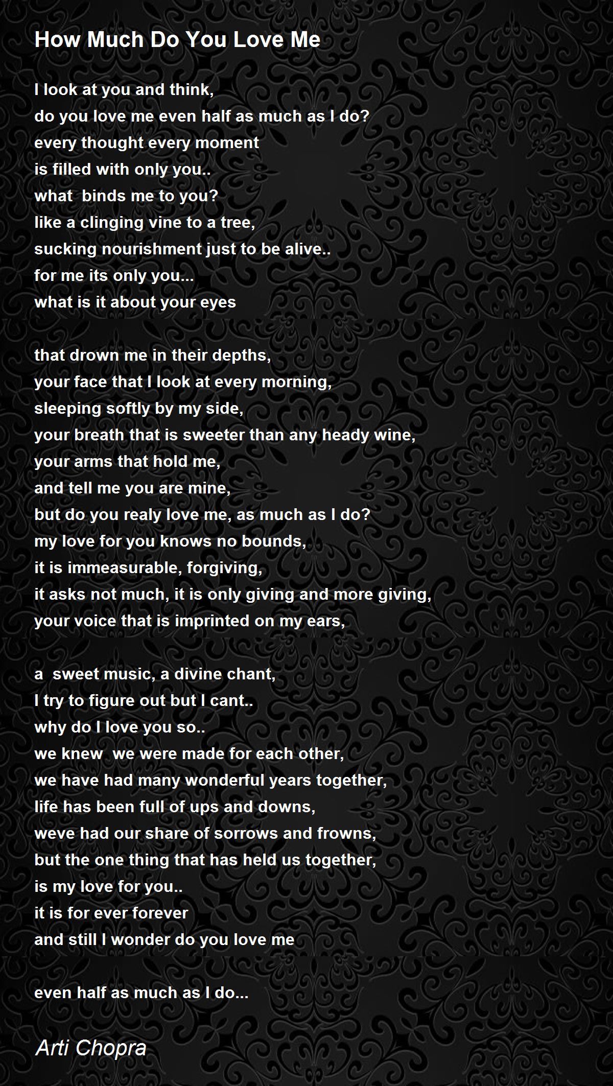 How Much Do You Love Me - How Much Do You Love Me Poem by Arti Chopra
