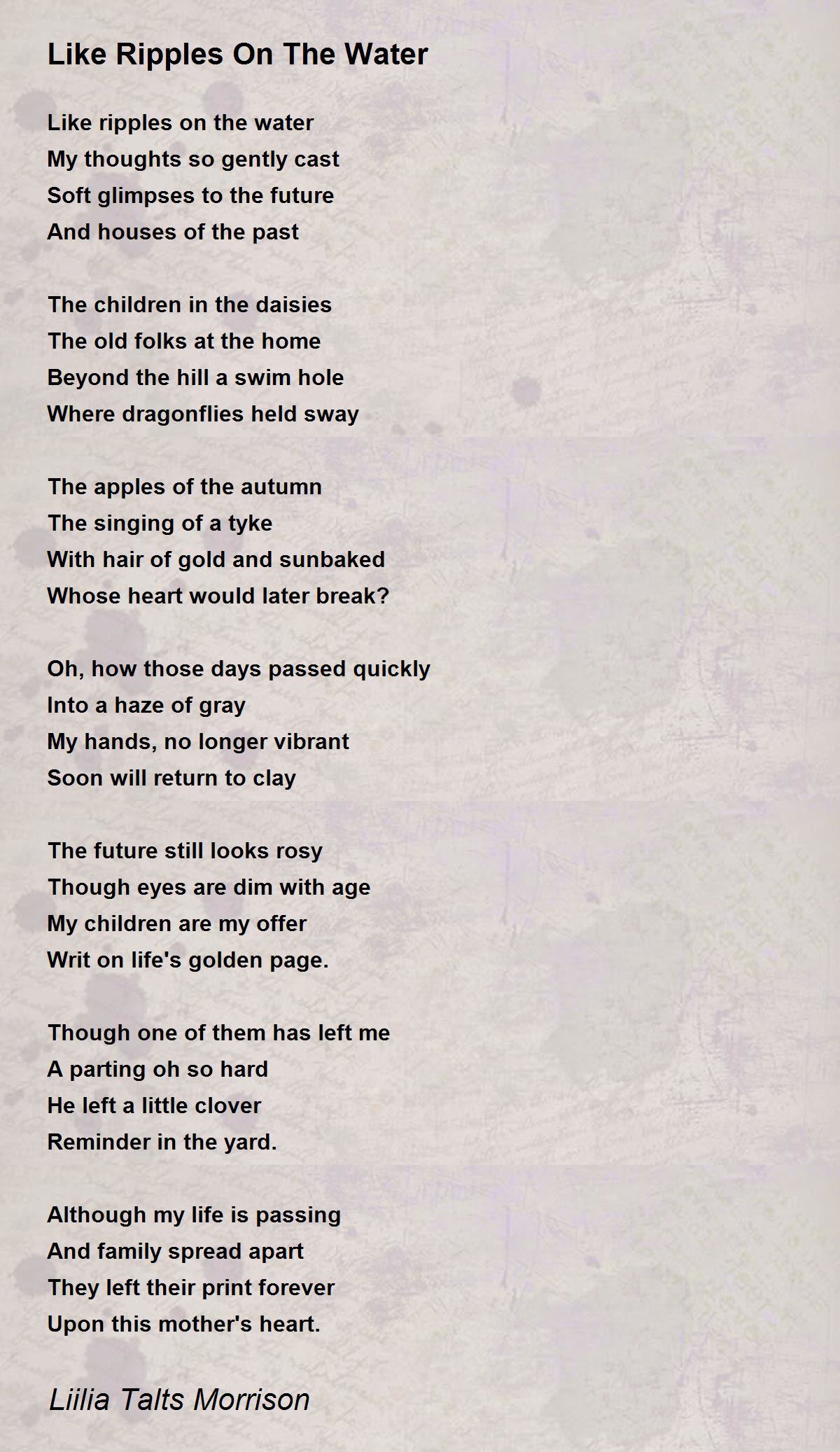 Like Ripples On The Water Like Ripples On The Water Poem by Liilia