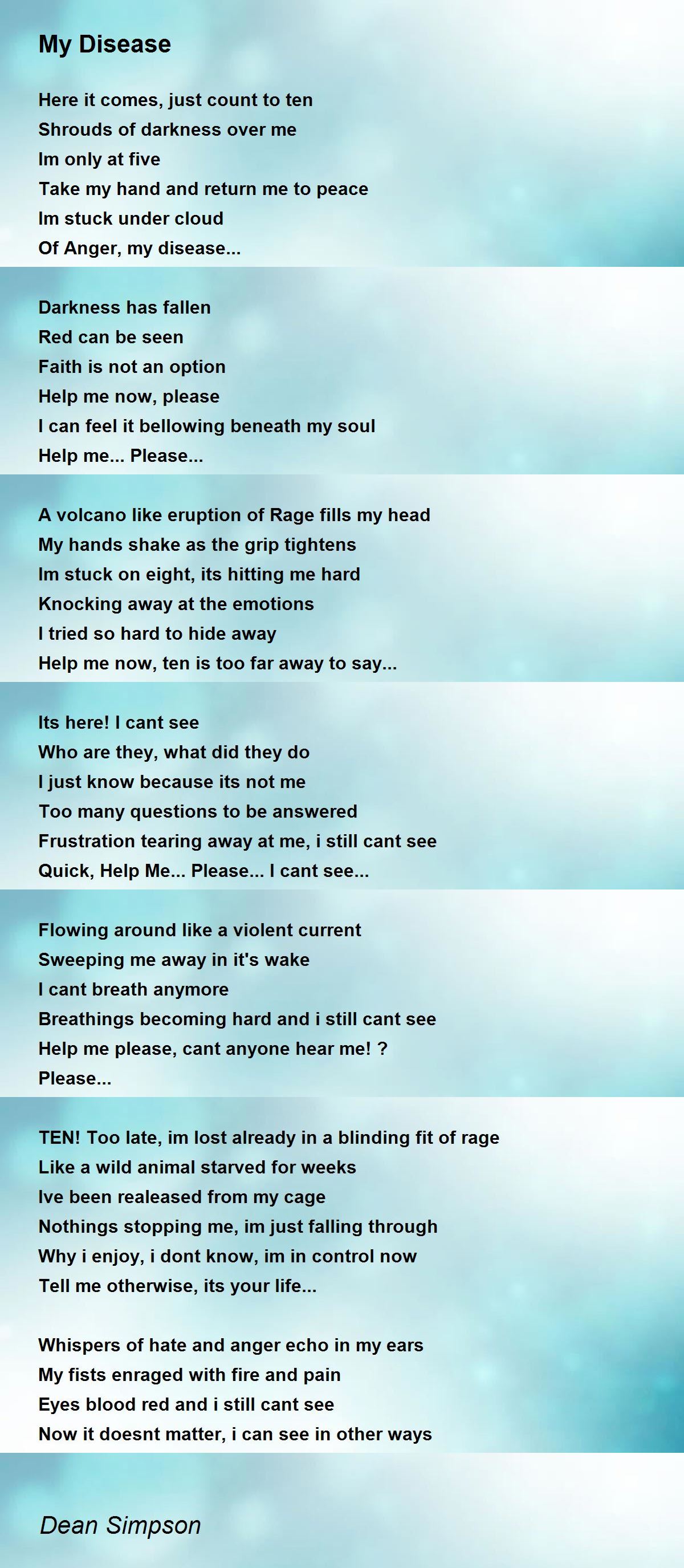 My Disease My Disease Poem by Dean Simpson