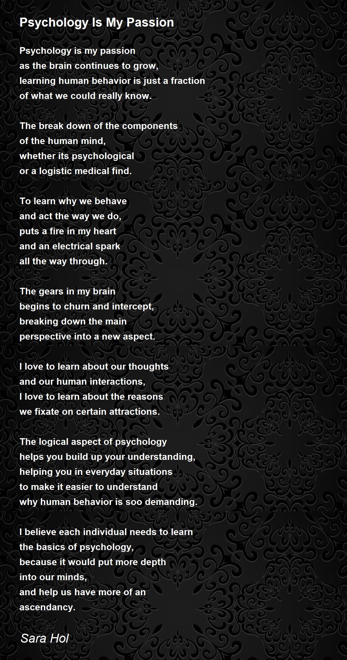 Psychology Is My Passion Psychology Is My Passion Poem by Sara Hol