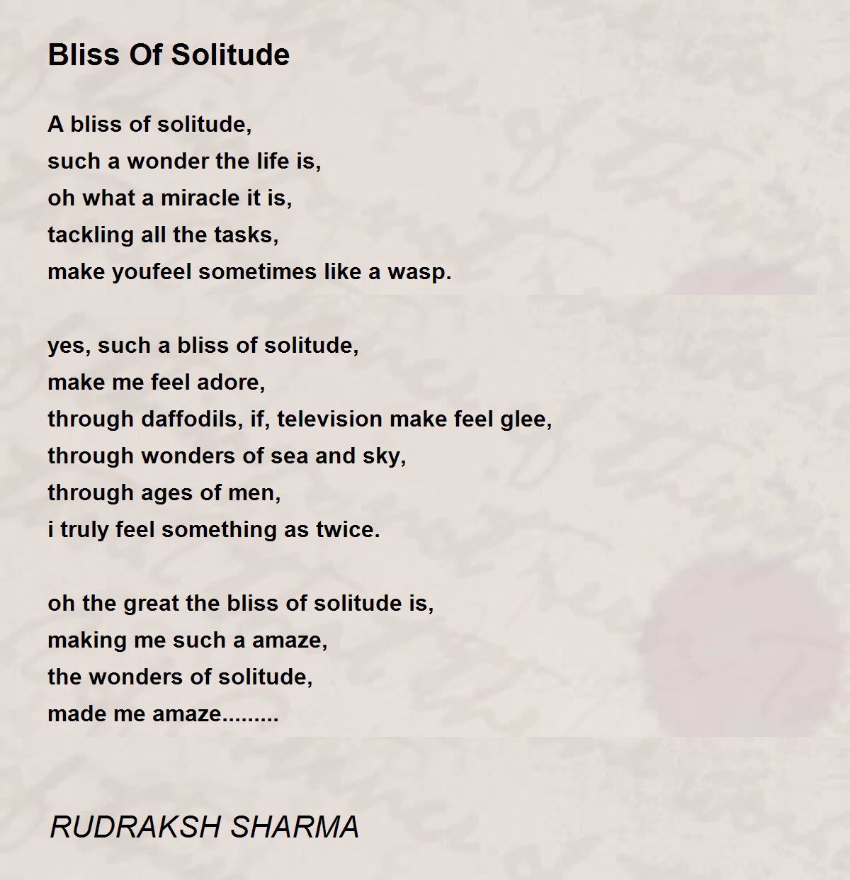 Bliss Of Solitude Bliss Of Solitude Poem by RUDRAKSH SHARMA