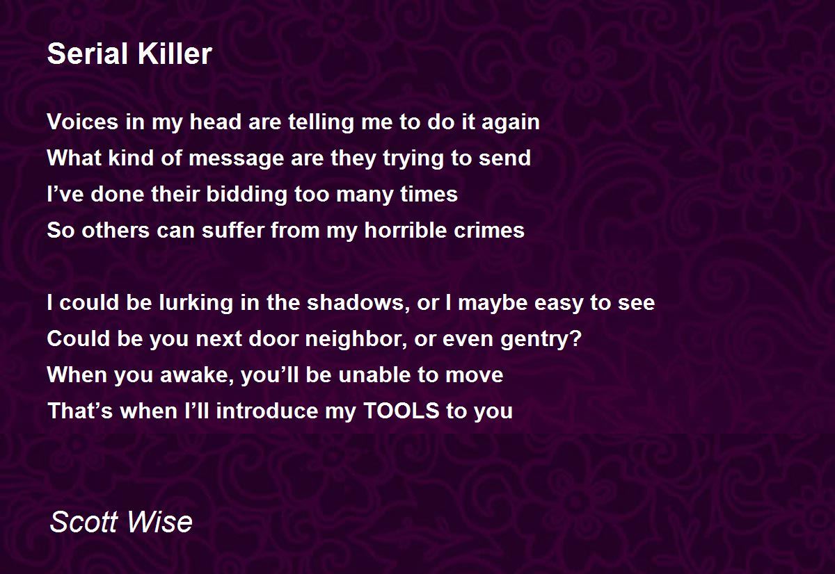 Serial Killer by Scott Wise Serial Killer Poem