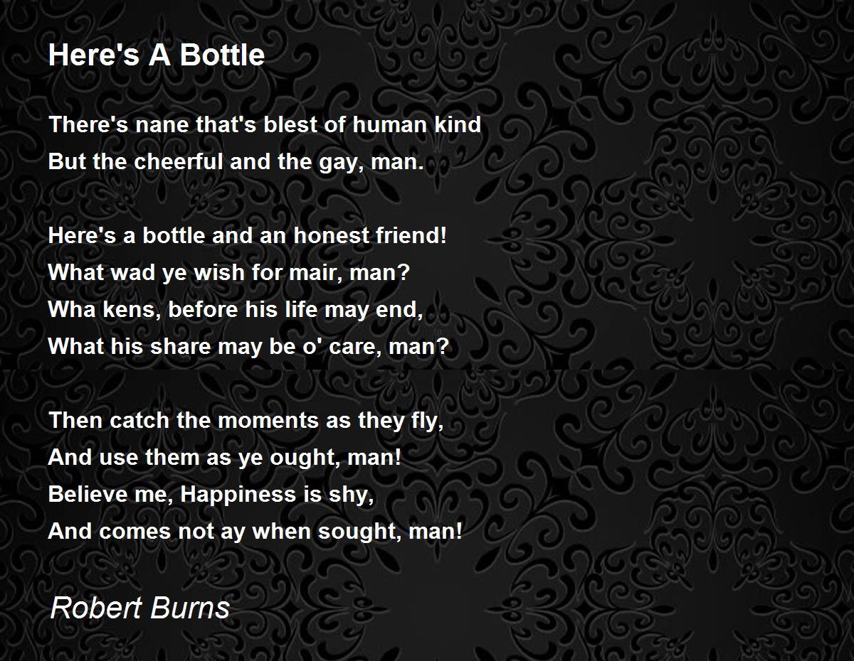 Here's A Bottle Poem by Robert Burns - Poem Hunter