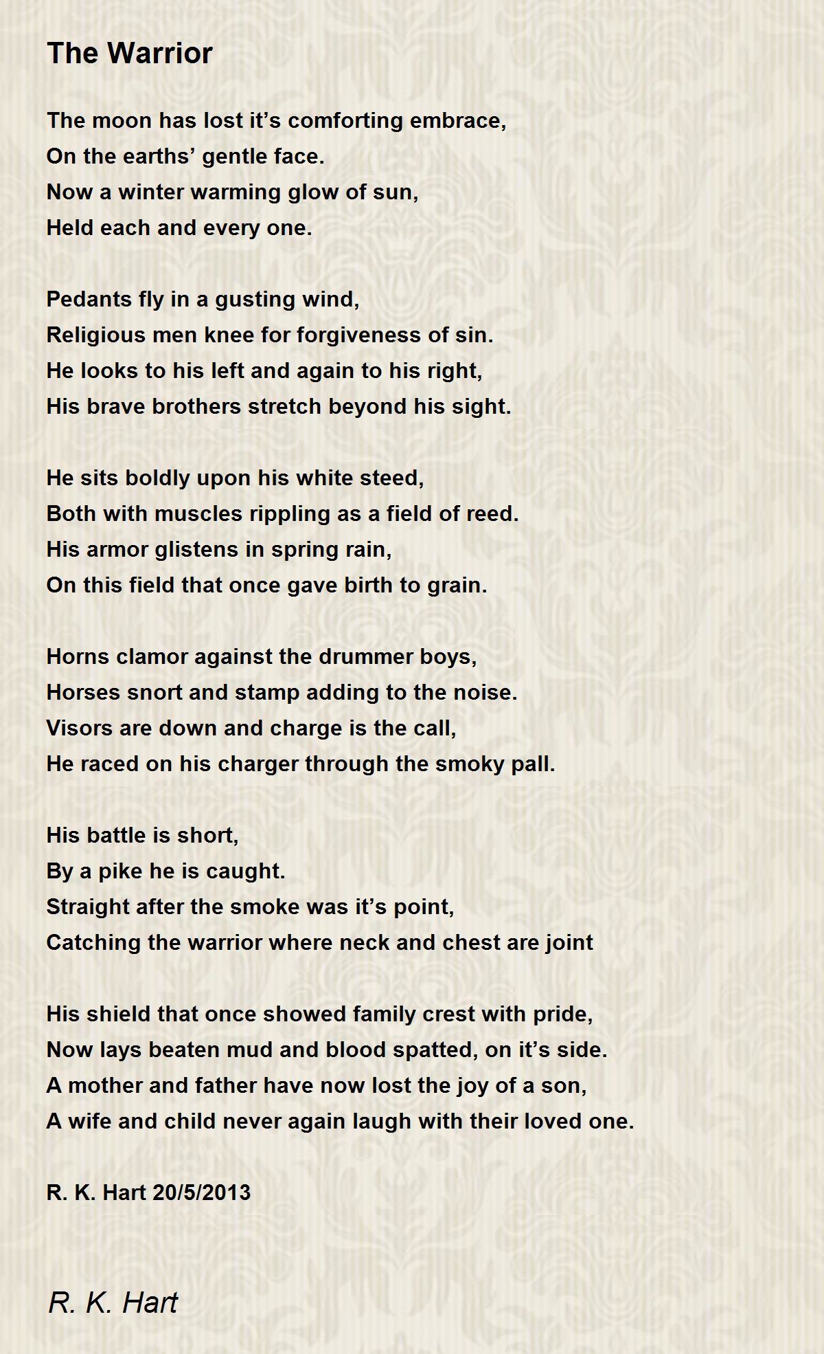 The Warrior The Warrior Poem by R. K. Hart