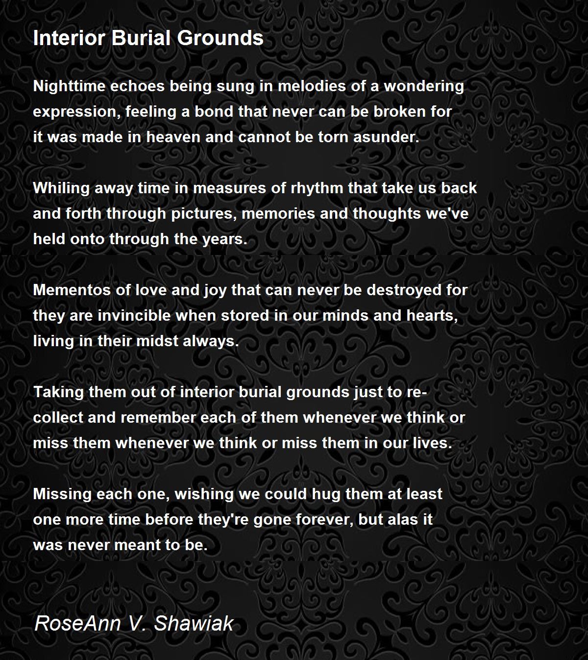 Interior Burial Grounds Interior Burial Grounds Poem by RoseAnn V