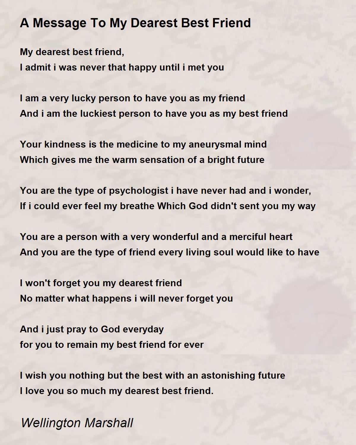 My Best Friend Message A Message To My Dearest Best Friend - A Message To My Dearest Best Friend  Poem By Wellington Marshall