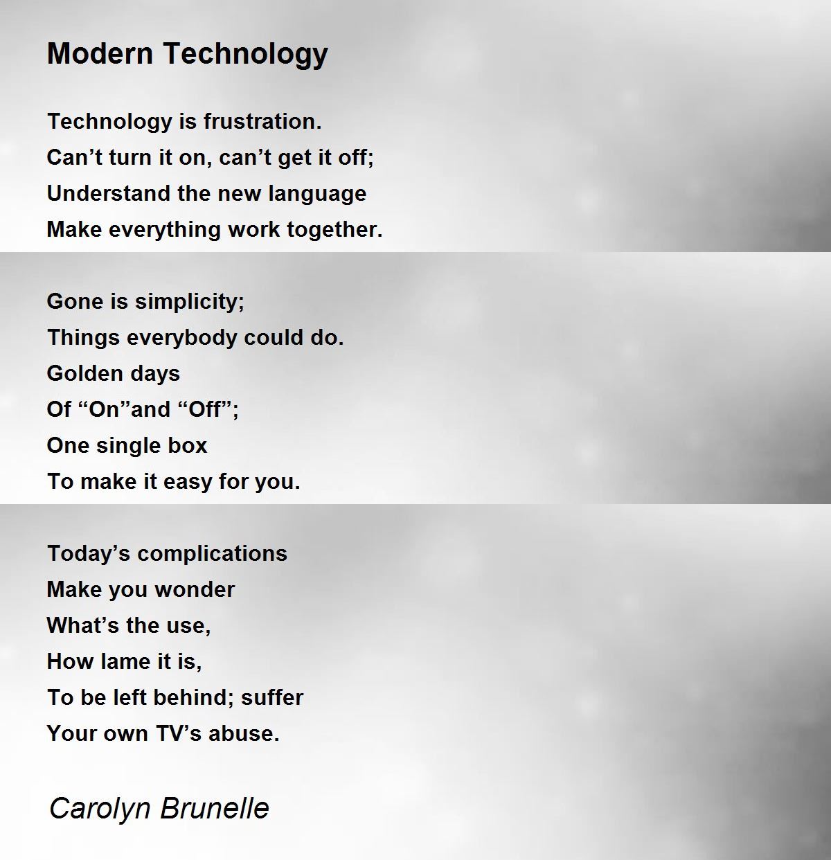 Modern Technology Modern Technology Poem by Carolyn Brunelle