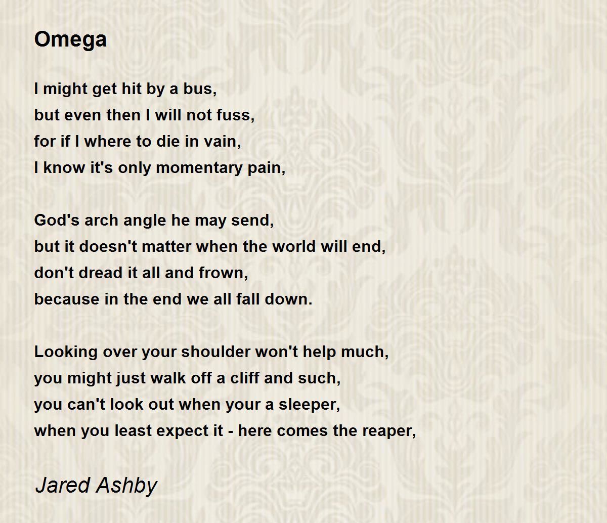 Omega by Jared Ashby Omega Poem