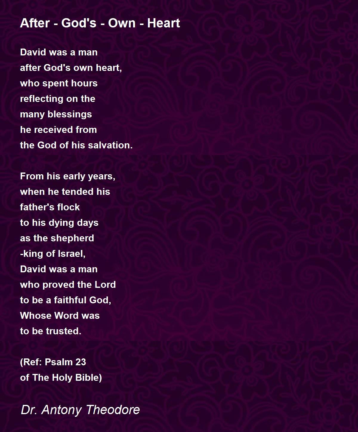 After God's Own Heart After God's Own Heart Poem by Dr. Antony Theodore