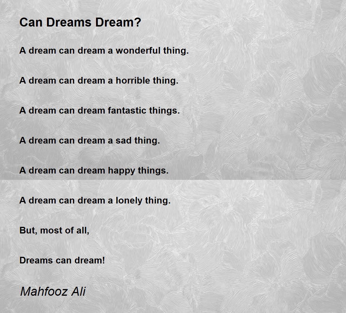 Can Dreams Dream? Can Dreams Dream? Poem by Mahfooz Ali