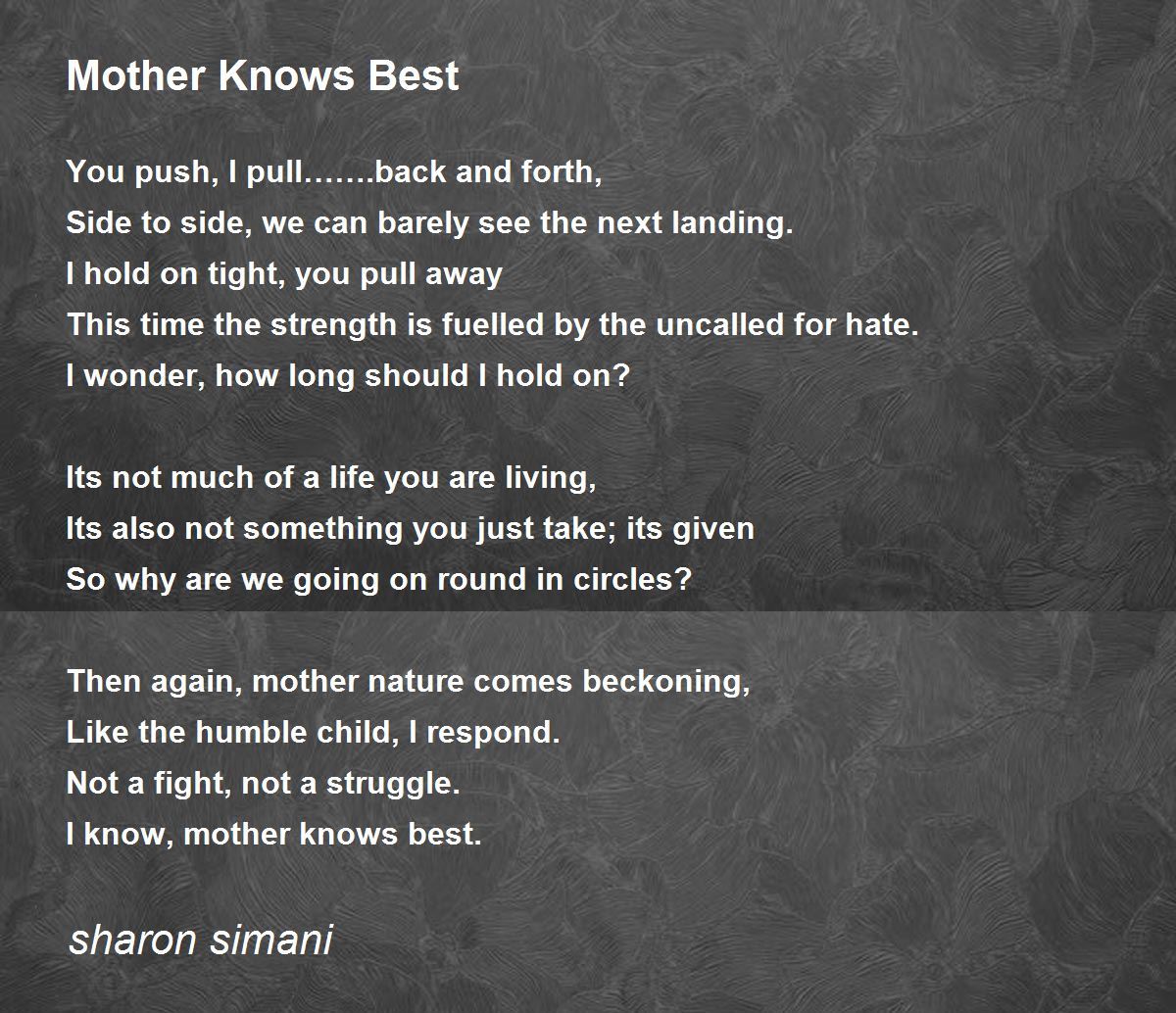 Mother Knows Best Mother Knows Best Poem by sharon simani