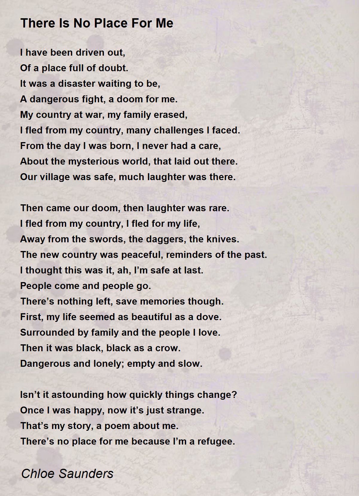 There Is No Place For Me There Is No Place For Me Poem by Chloe Saunders