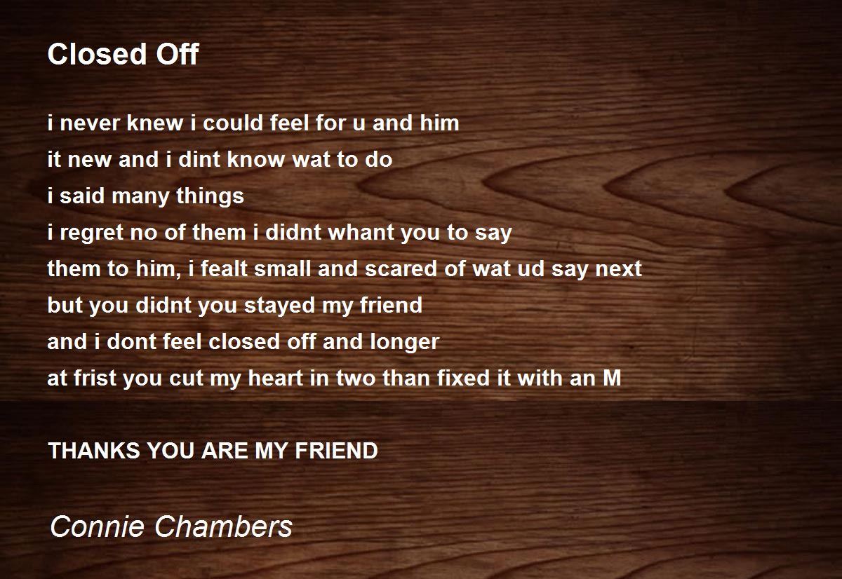 Closed Off Closed Off Poem By Connie Chambers