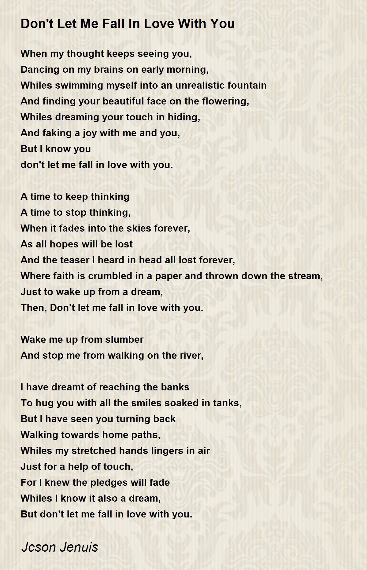 Don't Let Me Fall In Love With You Don't Let Me Fall In Love With You