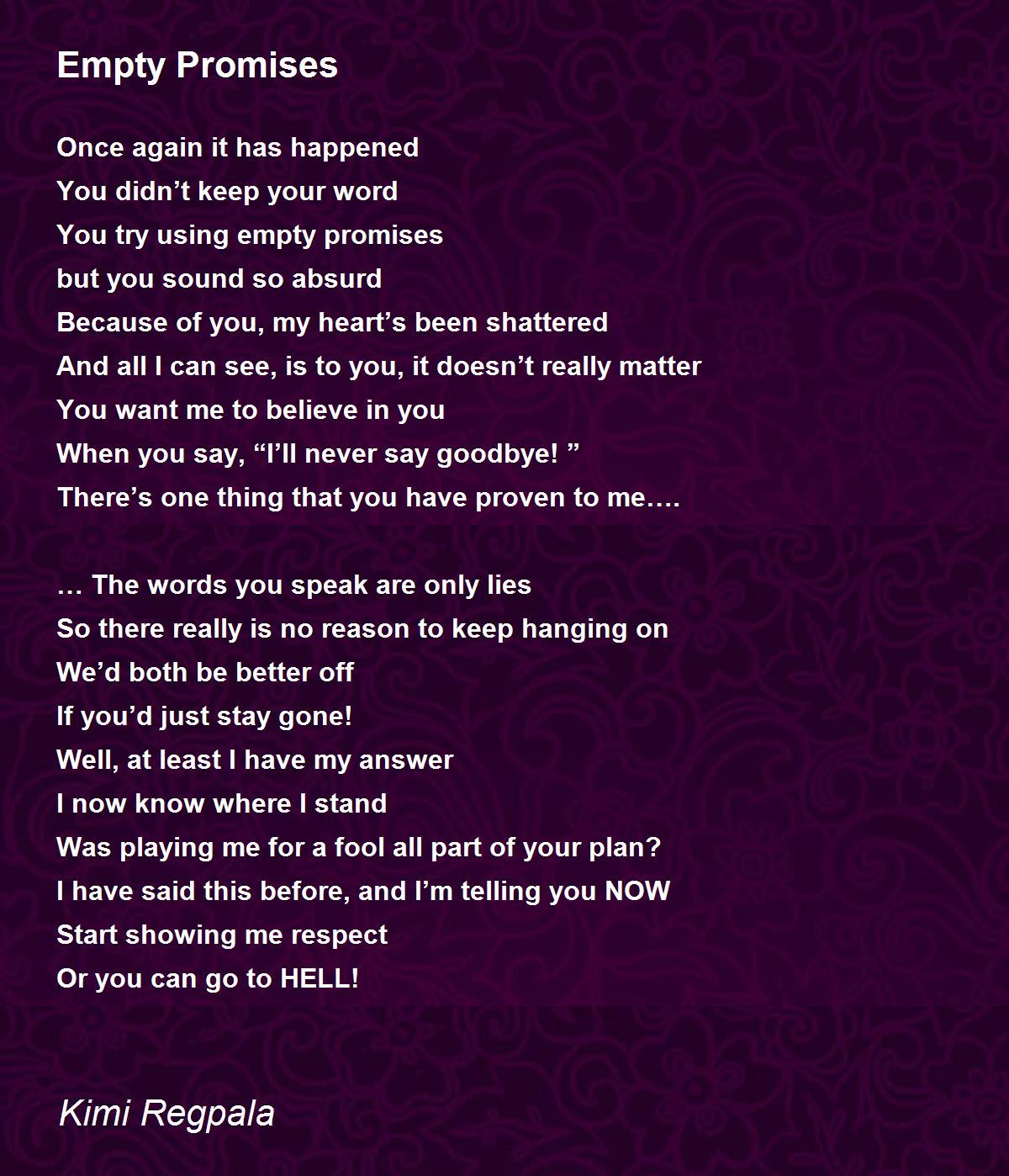 Empty Promises Empty Promises Poem by Kimi Regpala