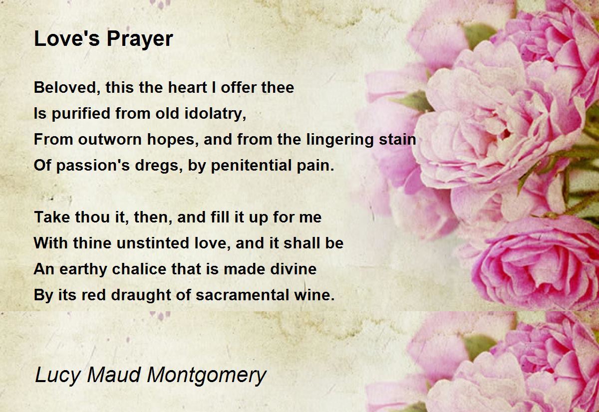 Love's Prayer Poem by Lucy Maud Montgomery - Poem Hunter