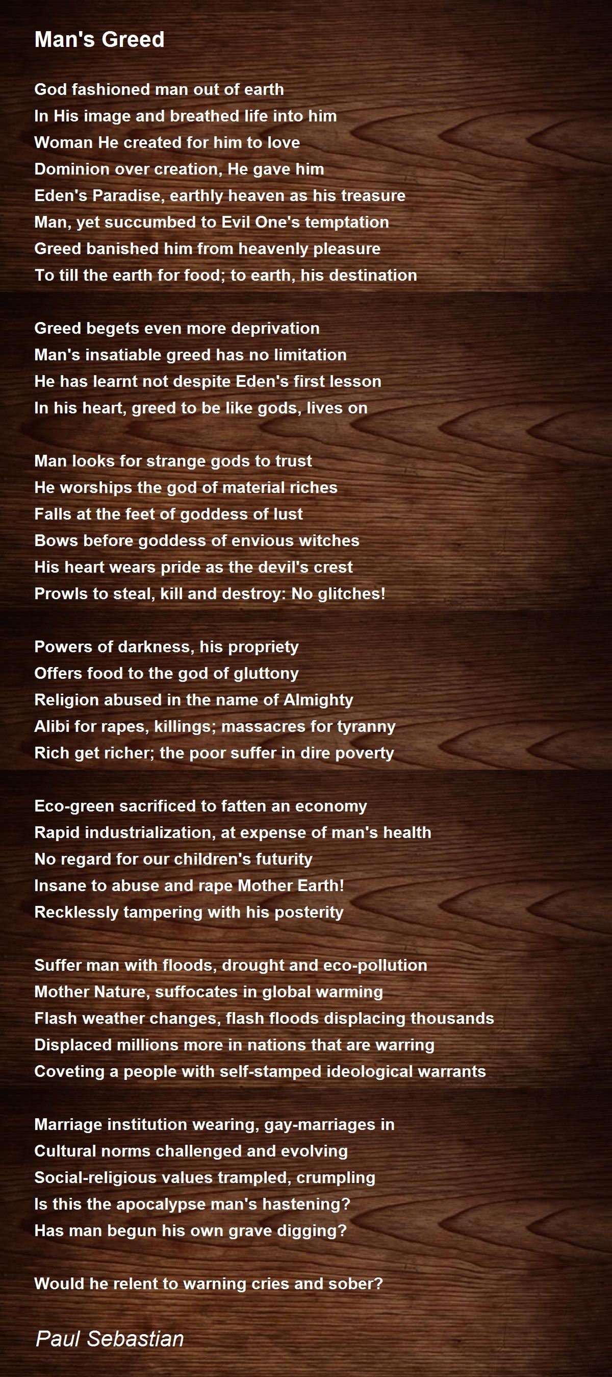 Man's Greed Poem by Paul Sebastian - Poem Hunter