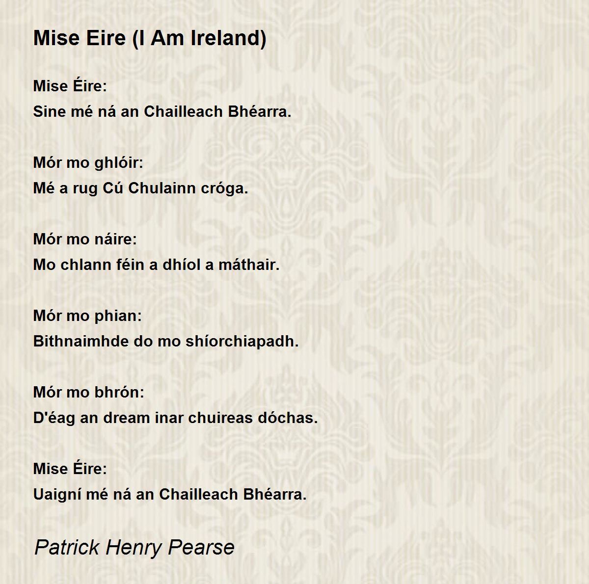 Mise Eire (I Am Ireland) Poem by Patrick Henry Pearse Poem Hunter