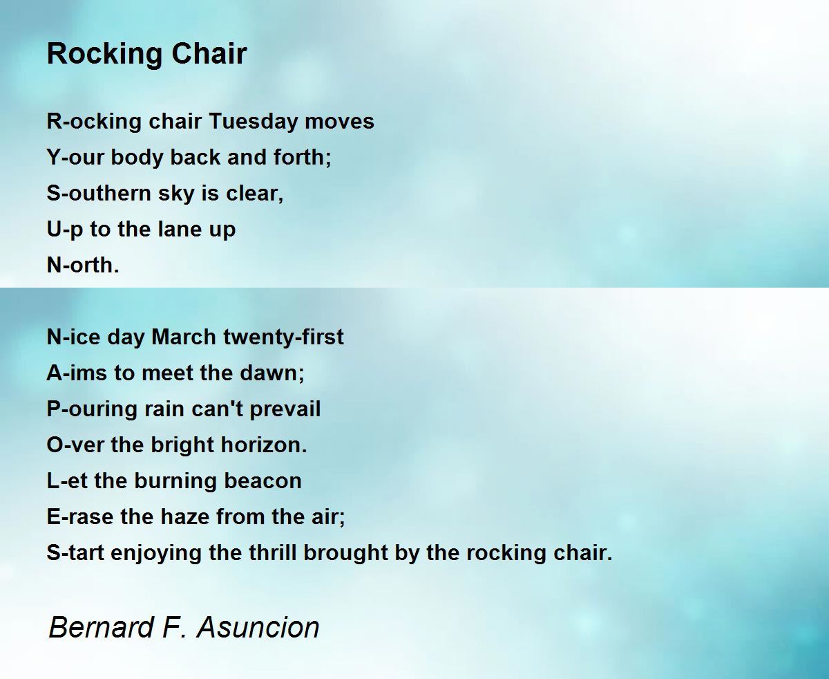Rocking Chair by Bernard F. Asuncion Rocking Chair Poem