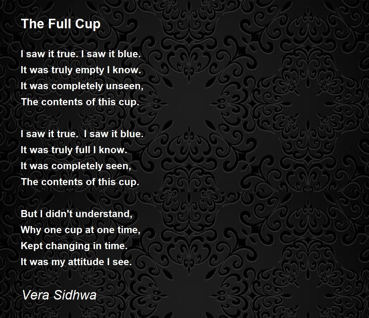 The Full Cup The Full Cup Poem by Vera Sidhwa
