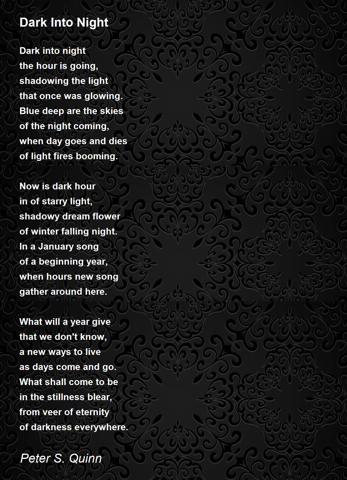 Dark Into Night Dark Into Night Poem by Peter S. Quinn