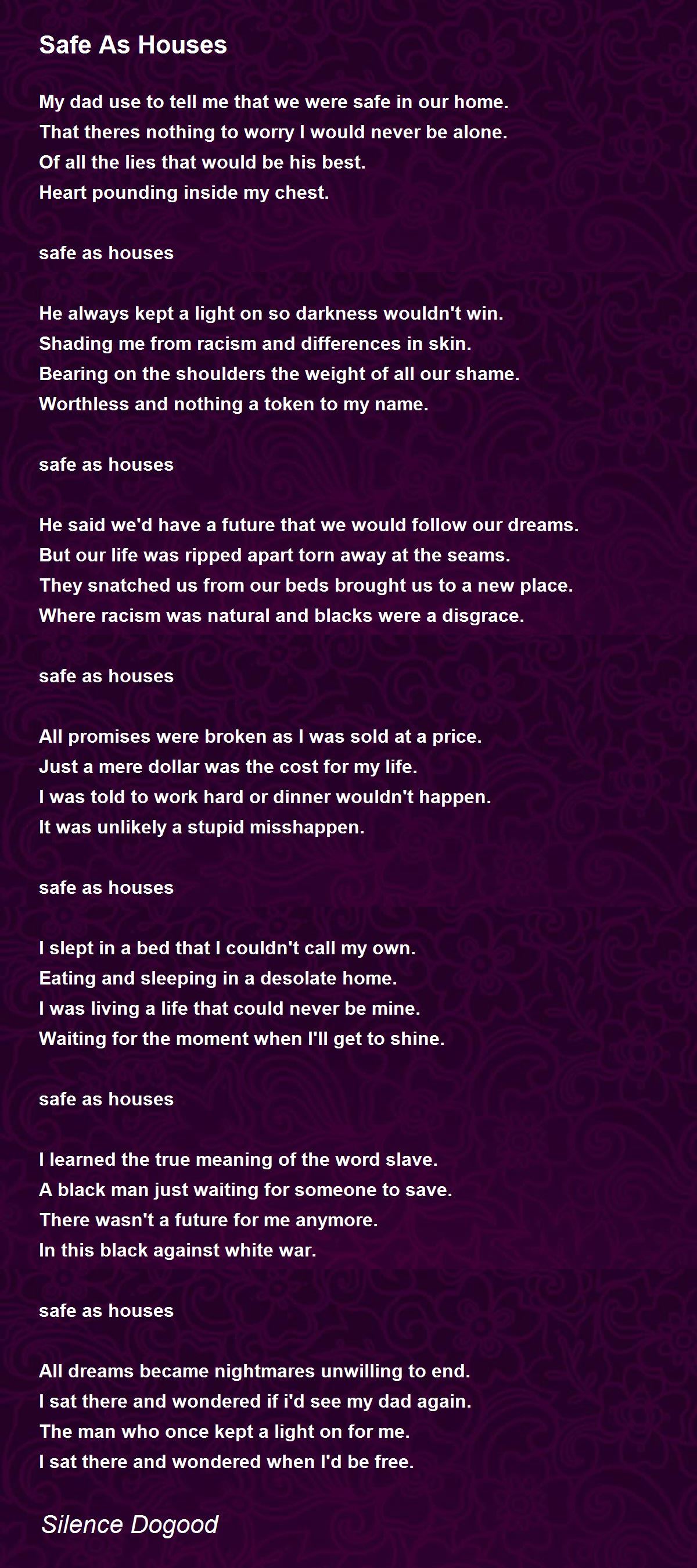 Safe As Houses Poem by Silence Dogood Poem Hunter