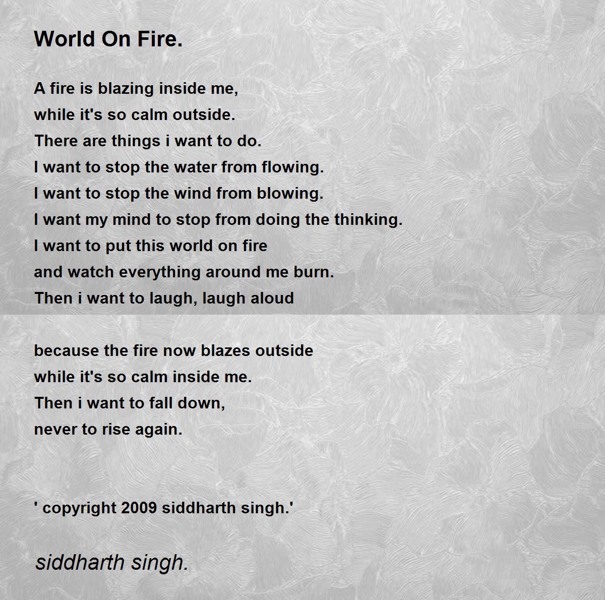 World On Fire. by siddharth singh. World On Fire. Poem