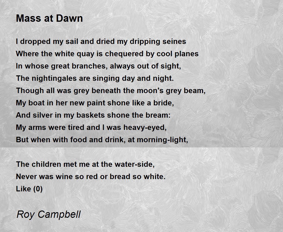 Mass at Dawn Mass at Dawn Poem by Roy Campbell