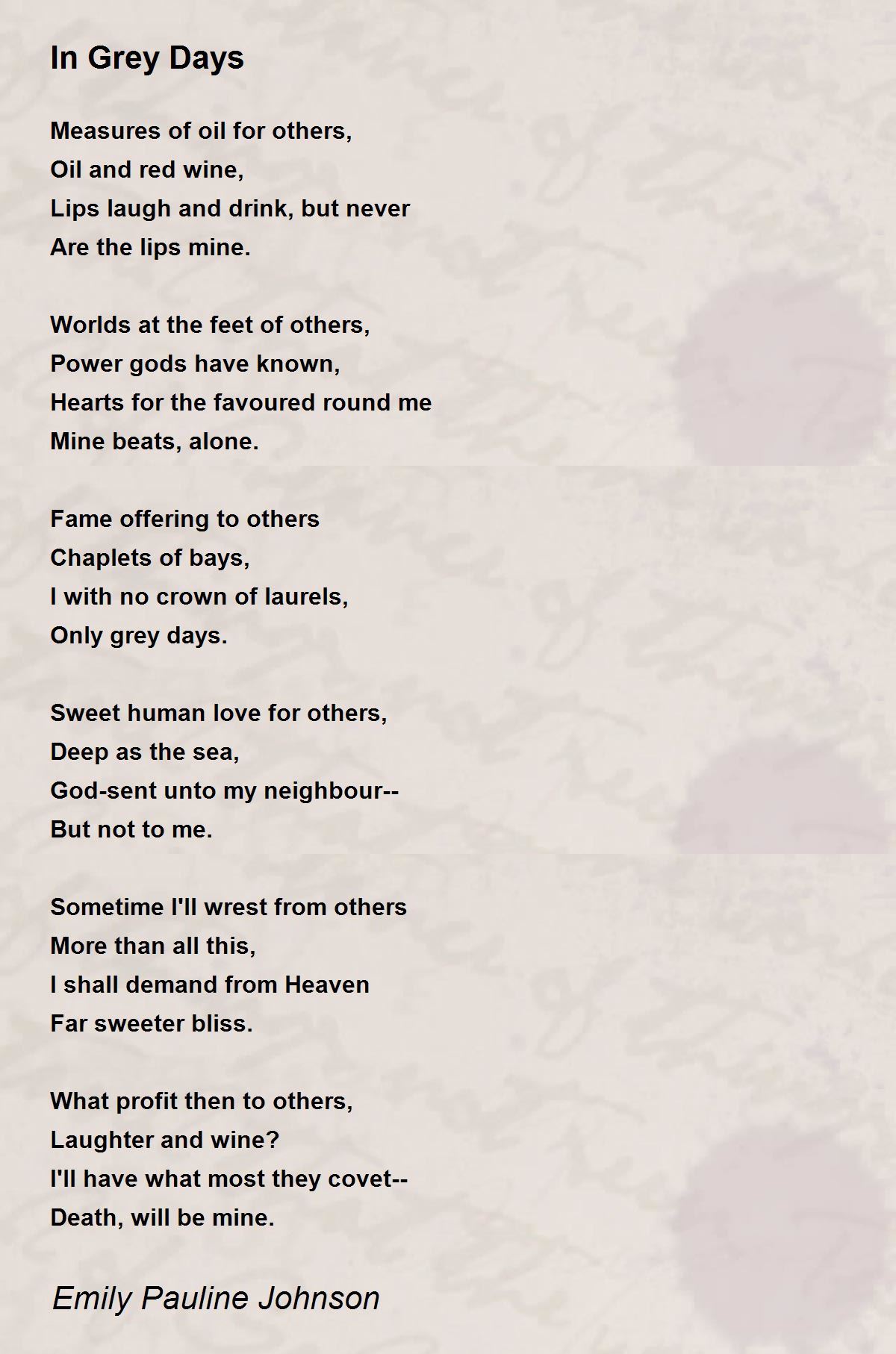 In Grey Days In Grey Days Poem by Emily Pauline Johnson