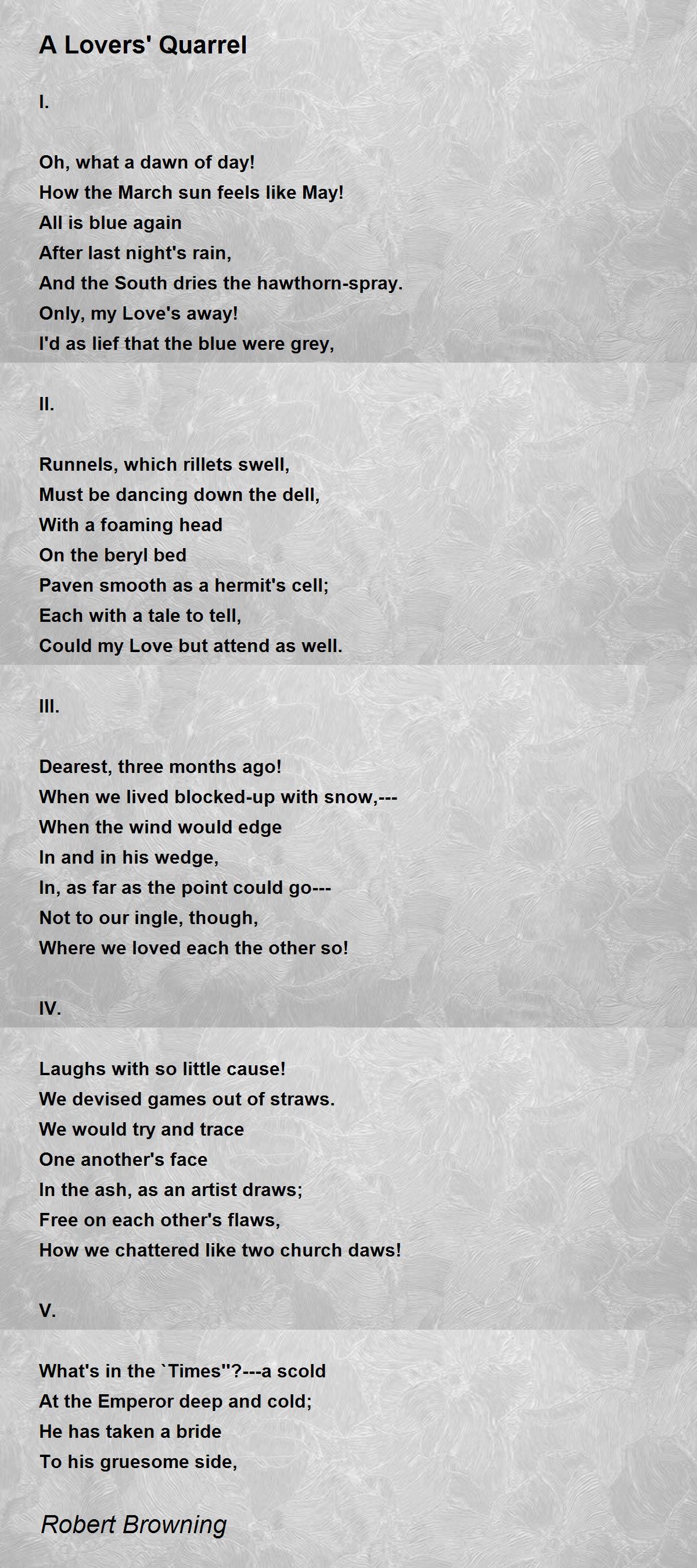 A Lovers' Quarrel A Lovers' Quarrel Poem by Robert Browning