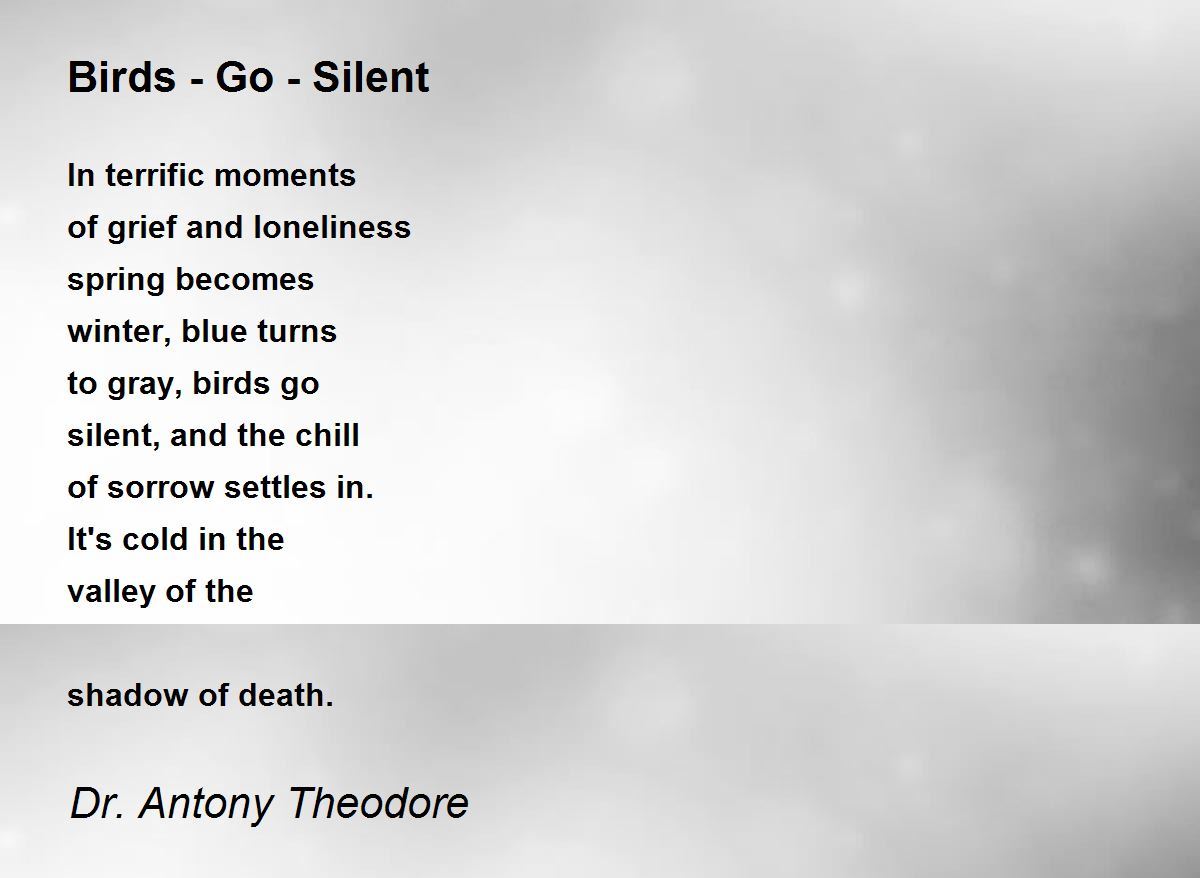 Birds Go Silent Poem by Dr. Antony Theodore Poem Hunter