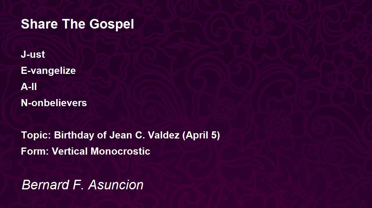 Share The Gospel Poem by Bernard F. Asuncion Poem Hunter