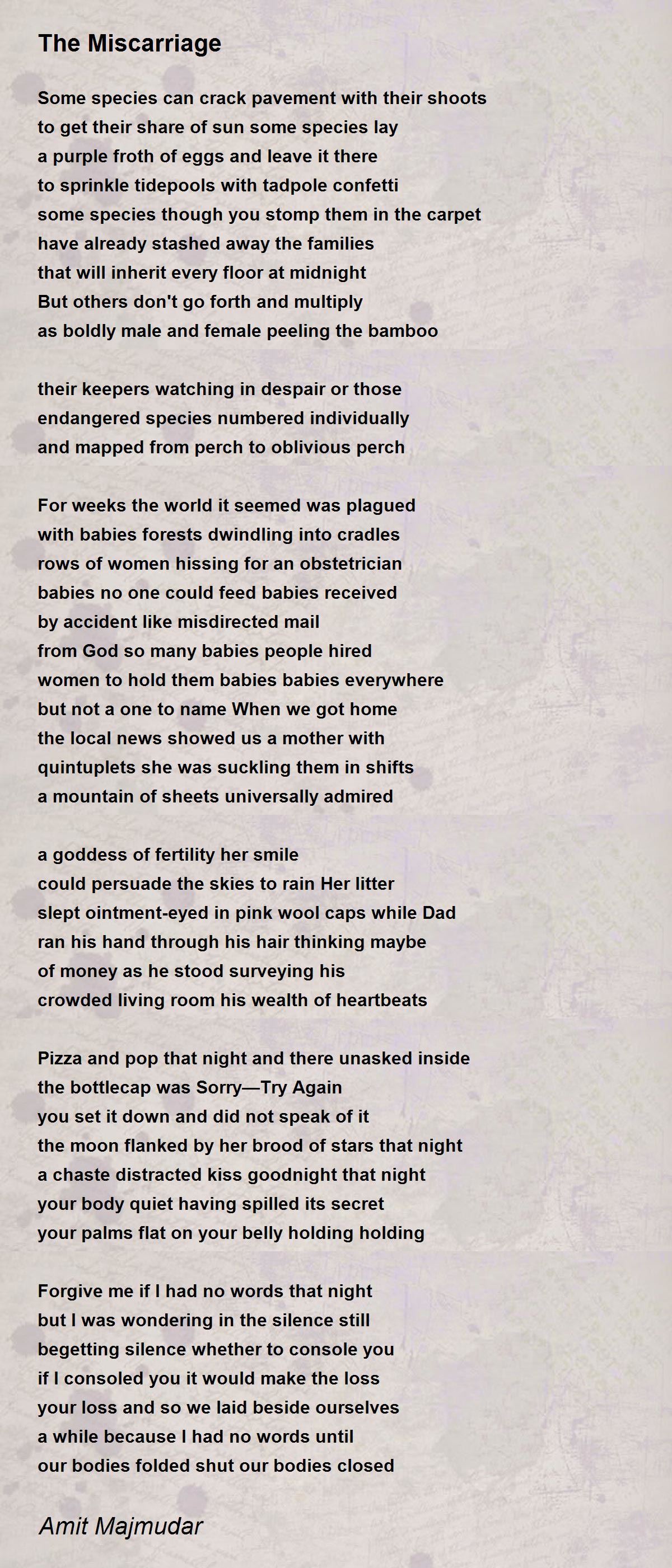 The Miscarriage The Miscarriage Poem by Amit Majmudar
