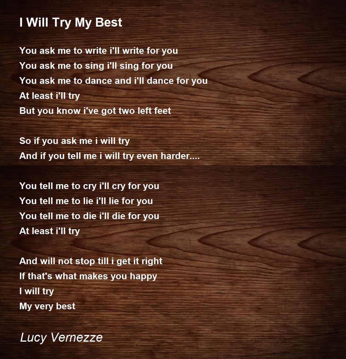 I Will Try My Best By Lu Vernezze I Will Try My Best Poem