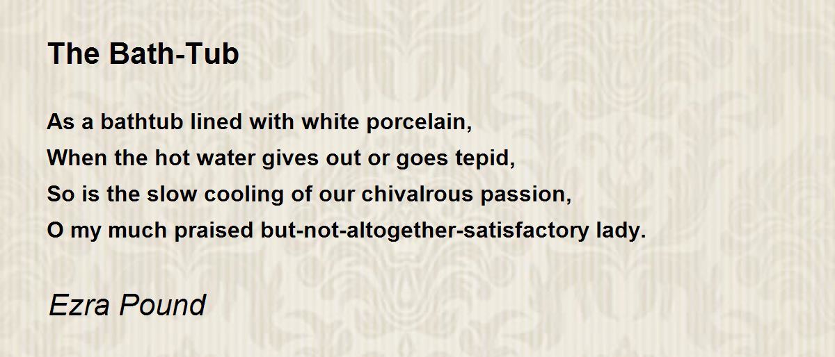 The BathTub Poem by Ezra Pound Poem Hunter