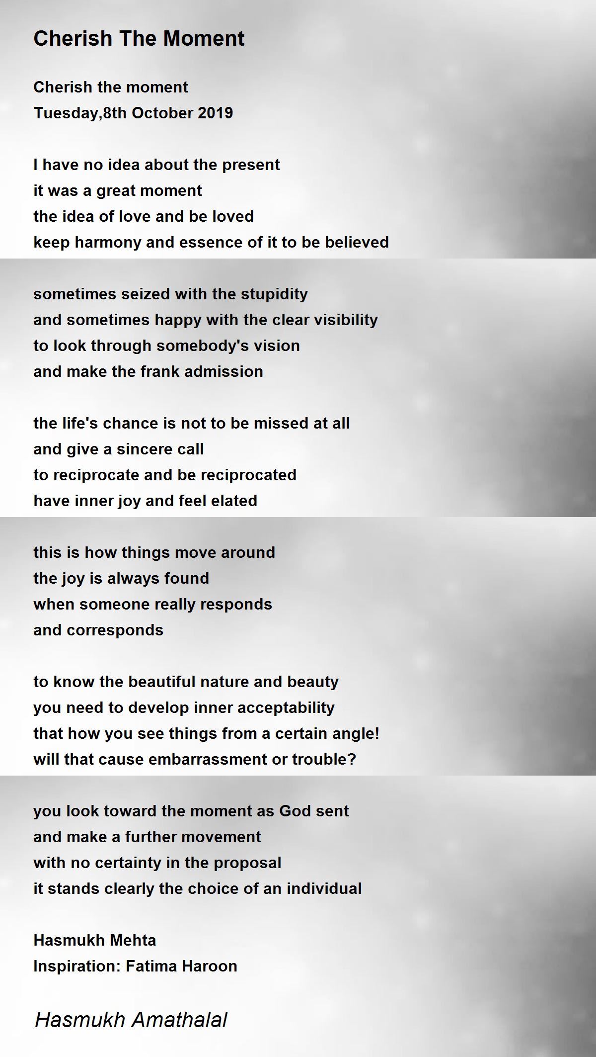 Cherish The Moment Cherish The Moment Poem by Mehta Hasmukh Amathalal