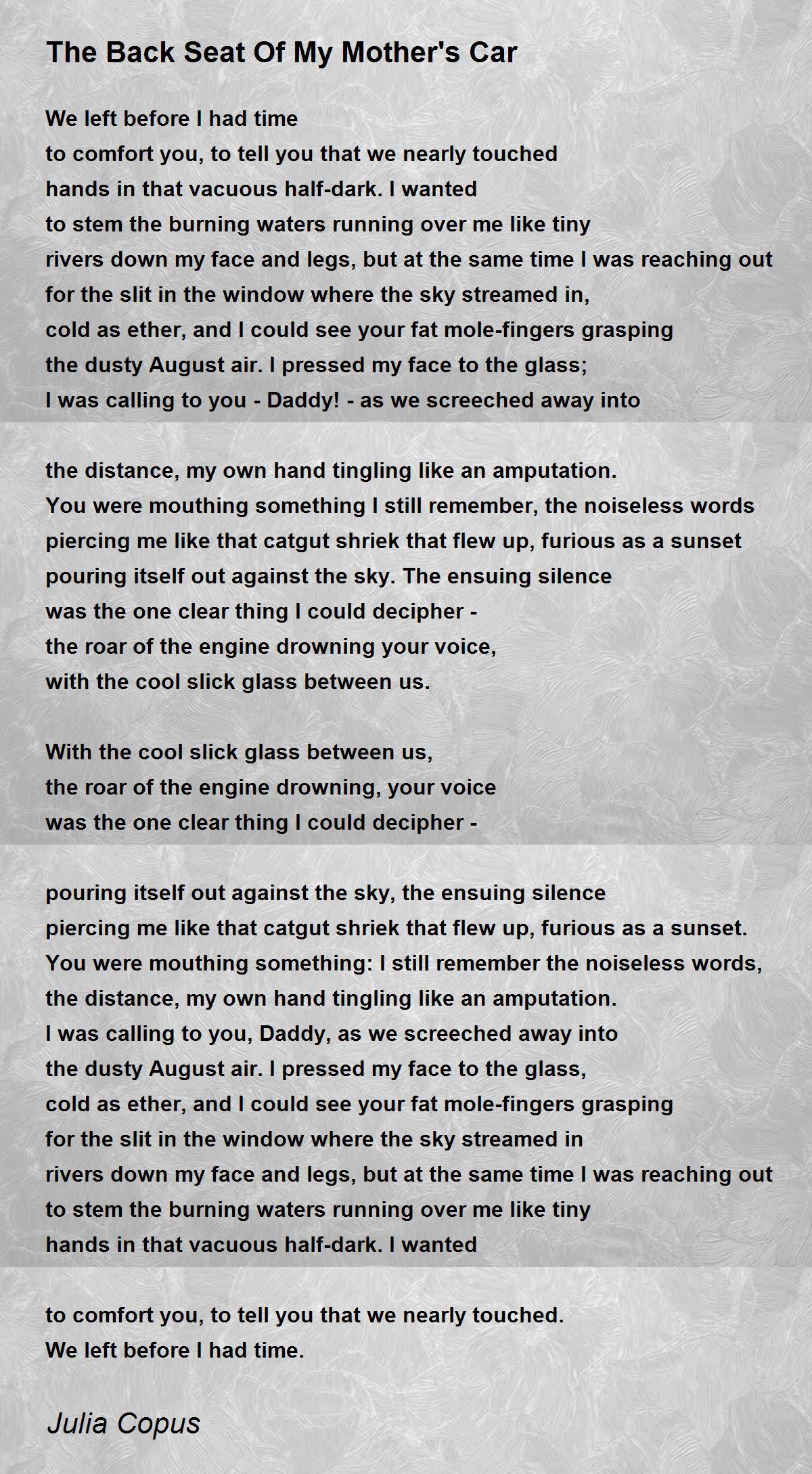 The Back Seat Of My Mother's Car The Back Seat Of My Mother's Car Poem by Julia Copus
