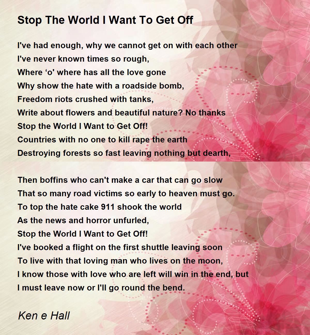 Stop The World I Want To Get Off - Stop The World I Want To Get Off Poem By Ken E Hall