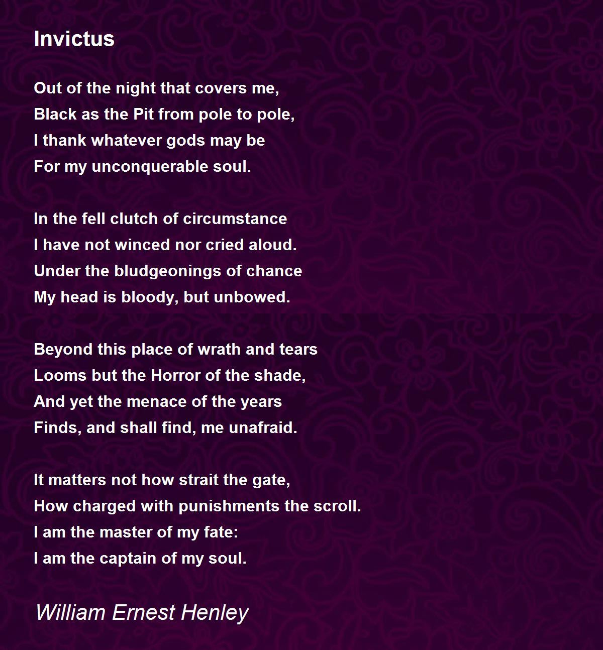 Invictus Poem by William Ernest Henley - Poem Hunter