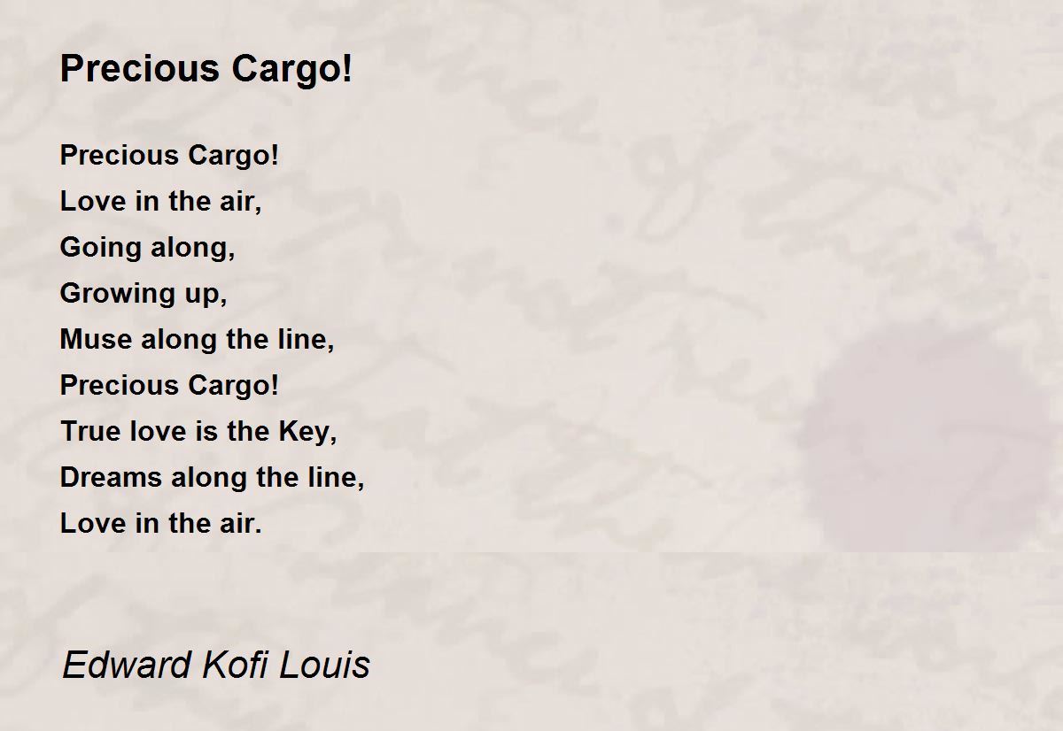 Precious Cargo! Precious Cargo! Poem by Edward Kofi Louis