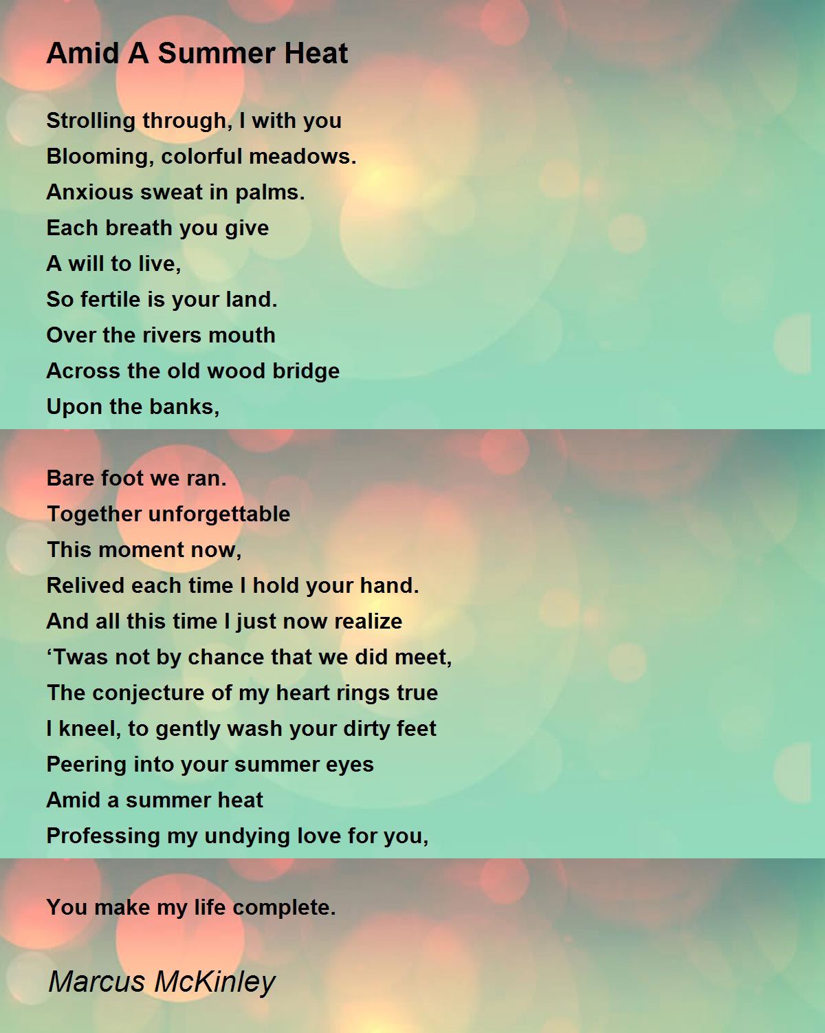 Amid A Summer Heat by Marcus McKinley Amid A Summer Heat Poem