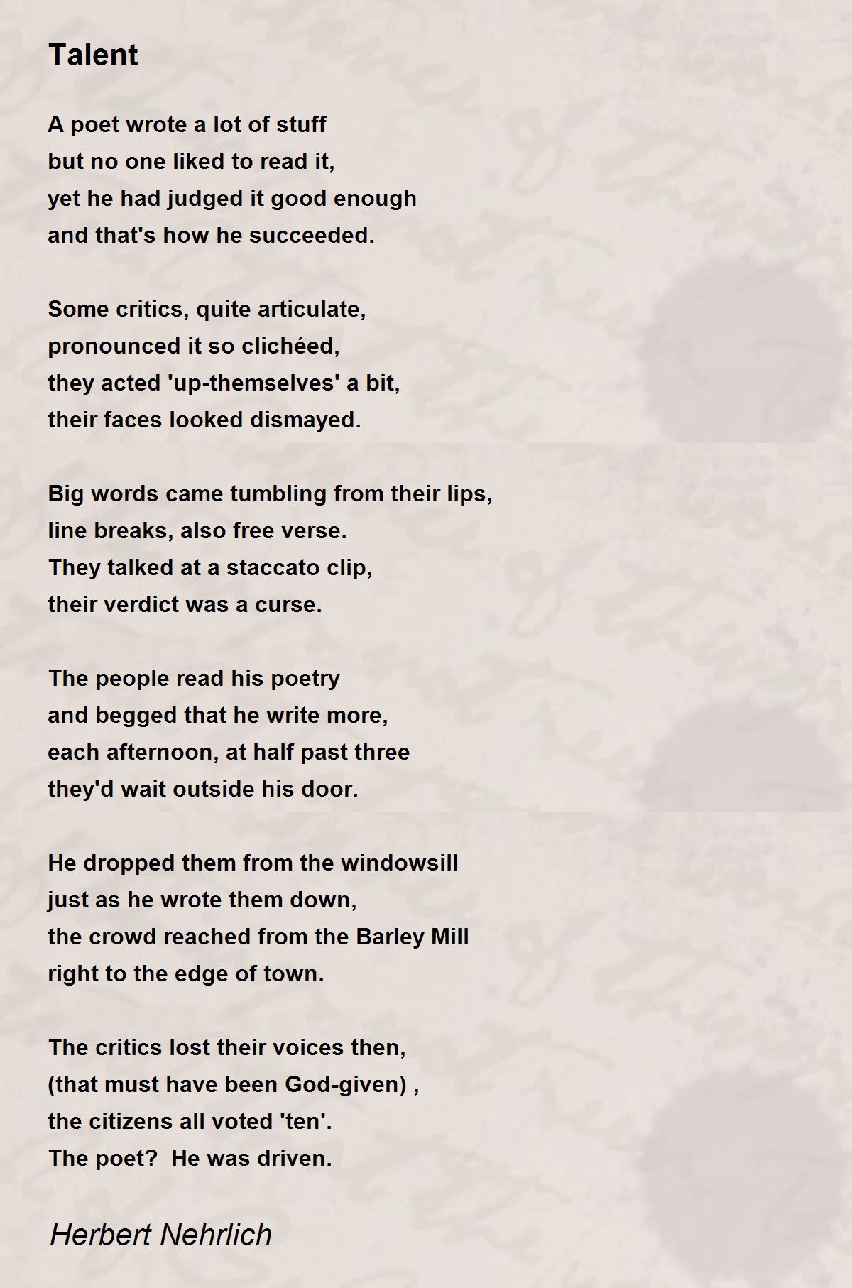 Talent Poem by Herbert Nehrlich - Poem Hunter