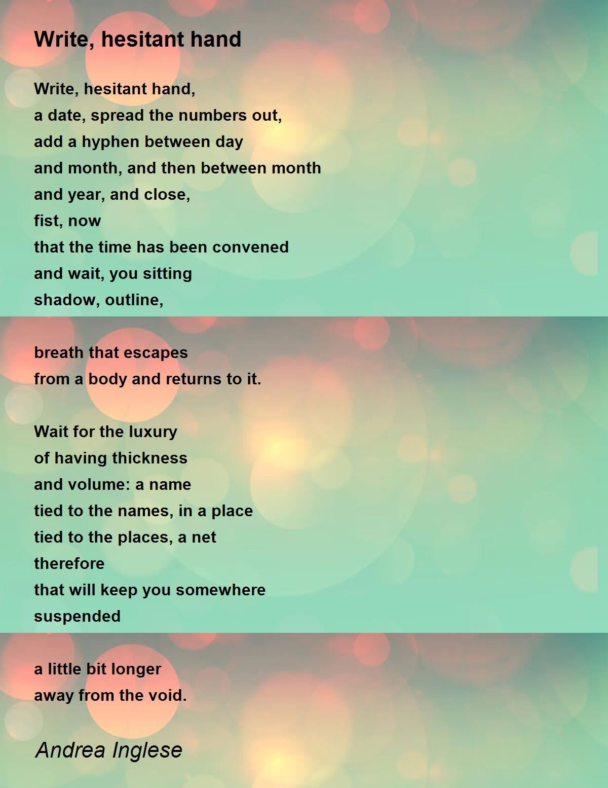 Write Hesitant Hand By Andrea Inglese Write Hesitant Hand Poem